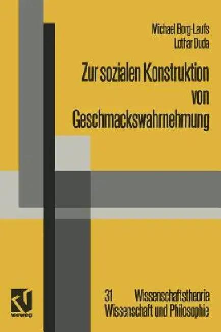 Zur Sozialen Konstruktion Von Geschmackswahrnehmung (English, Michael Borg-Laufs)