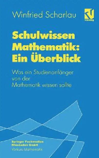 Schulwissen Mathematik (English, Winfried Scharlau)