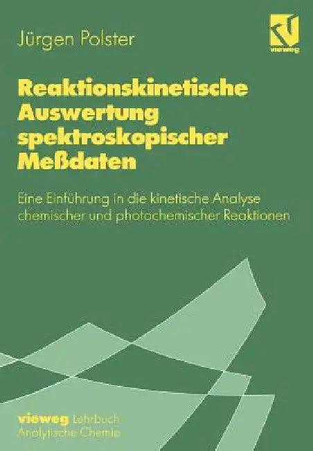Reaktionskinetische Auswertung Spektroskopischer Meßdaten (English, Jürgen Polster)