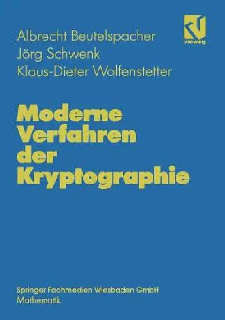 Moderne Verfahren Der Kryptographie (English, Albrecht Beutelspacher | Jörg Schwenk | Klaus-Dieter Wolfenstetter)