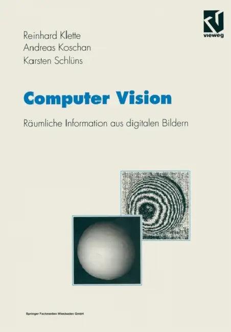 Computer Vision (English, Reinhard Klette | Andreas Koschan | Karsten Schlüns)