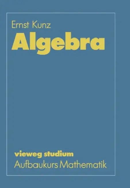Algebra (English, Ernst Kunz)