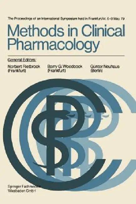 Methods in Clinical Pharmacology (English, Norbert Rietbrock | Barry G. Woodcock | Günter Neuhaus)