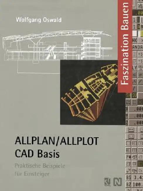 Allplan/Allplot Cad-Basis (English, Wolfgang Oswald)