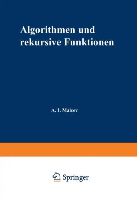 Algorithmen Und Rekursive Funktionen (English, Anatolij I. Malʹcev)