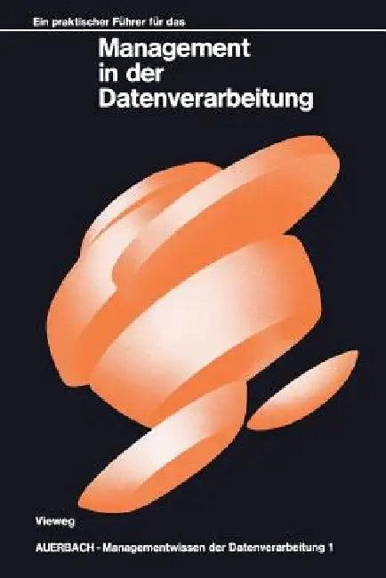 Ein Praktischer Führer Für Das Management in Der Datenverarbeitung (English, James Hannan)