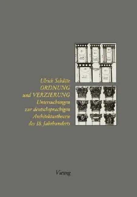 Ordnung Und Verzierung (English, Ulrich Schütte)