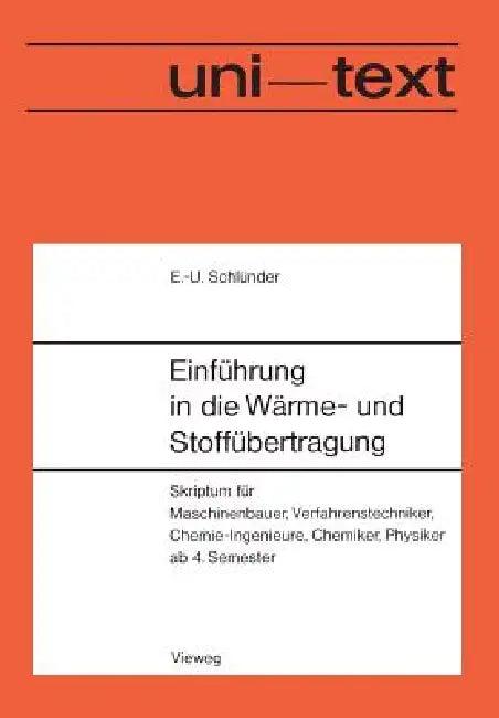 Einführung in Die Wärme- Und Stoffübertragung (English, Ernst-Ulrich Schlünder)