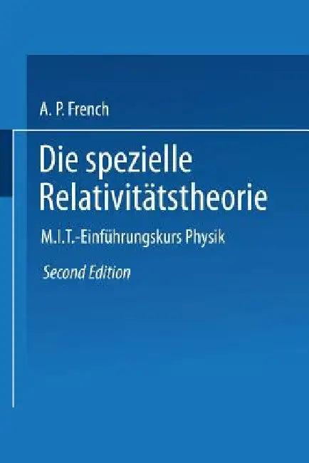 Die Spezielle Relativitätstheorie (English, Anthony P. French)