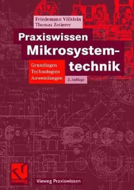 Praxiswissen Mikrosystemtechnik (English, Friedemann Völklein | Thomas Zetterer)