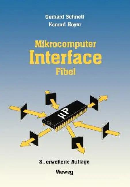 Mikrocomputer-Interfacefibel (English, Gerhard Schnell)