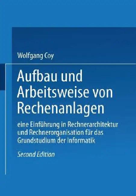 Aufbau Und Arbeitsweise Von Rechenanlagen (English, Coy Wolfgang)