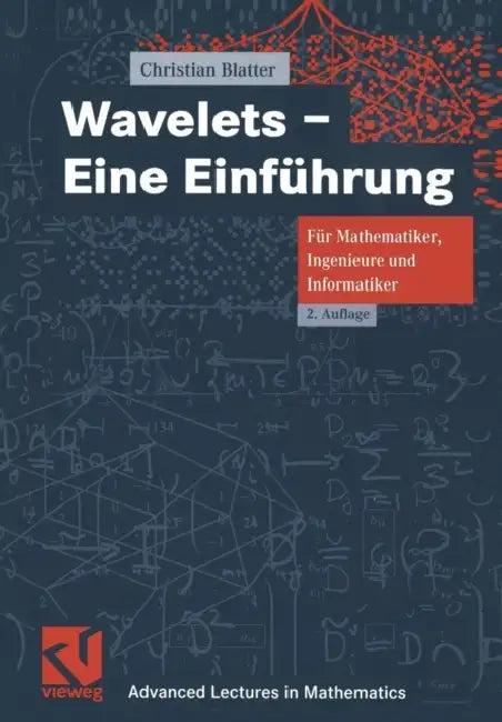Wavelets -- Eine Einführung (English, Christian Blatter)
