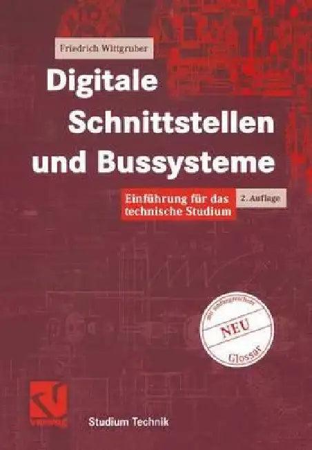Digitale Schnittstellen Und Bussysteme (English, Friedrich Wittgruber)