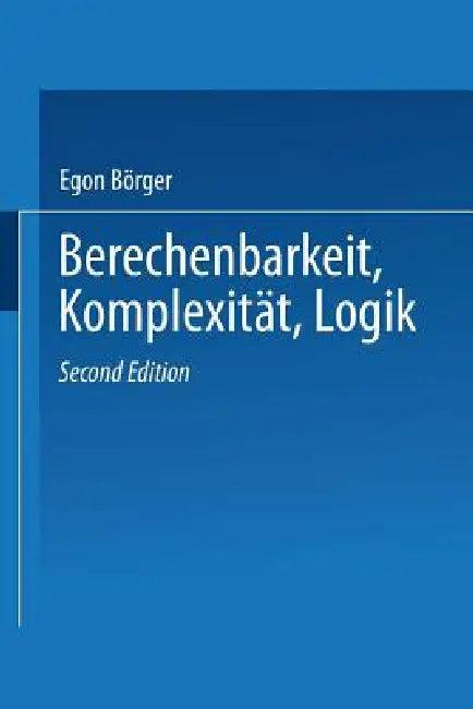 Berechenbarkeit, Komplexität, Logik (English, Egon Börger)