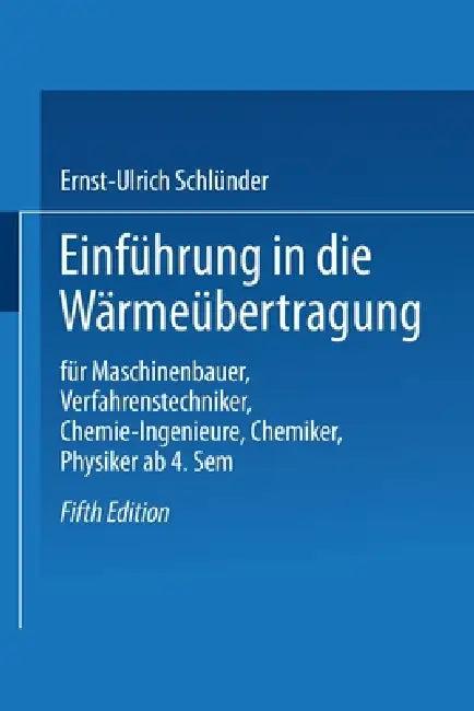 Einführung in die Wärmeübertragung (English, Ernst-Ulrich Schlünder)