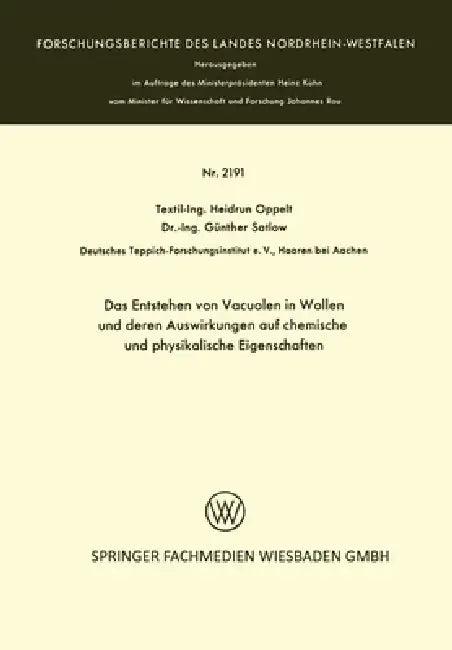 Das Entstehen von Vacuolen in Wollen und deren Auswirkungen auf chemische und physikalische Eigensch (English, Heidrun Oppelt)