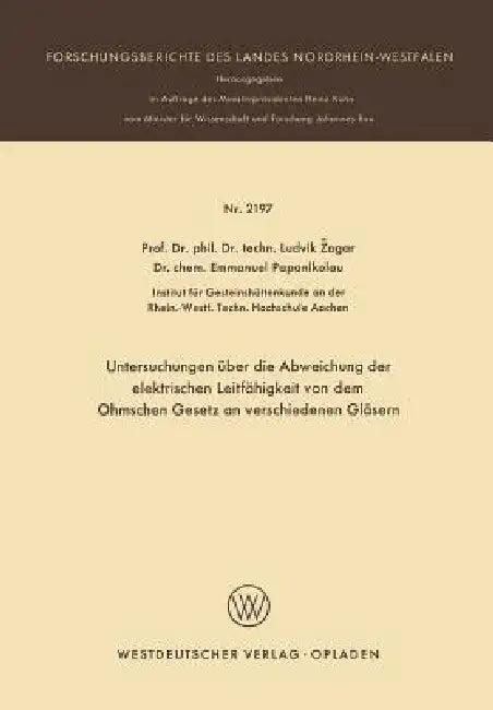 Untersuchungen Über Die Abweichung Der Elektrischen Leitfähigkeit Von Dem Ohmschen Gesetz an Verschi (English, Ludvik Zagar)