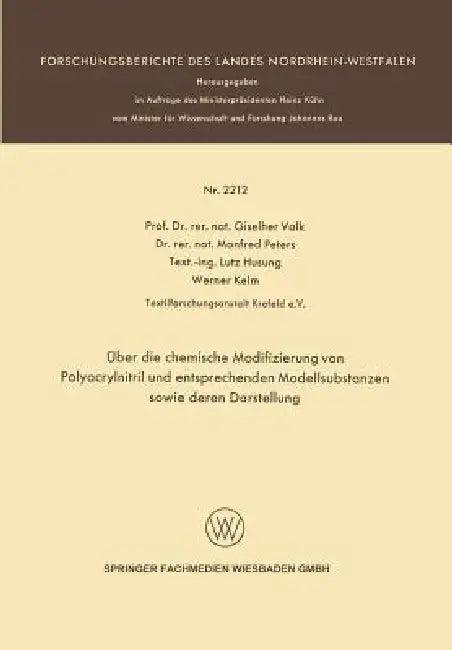 Über Die Chemische Modifizierung Von Polyacrylnitril Und Entsprechenden Modellsubstanzen Sowie Deren (English, Giselher Valk | Manfred Peters | Lutz Husung)
