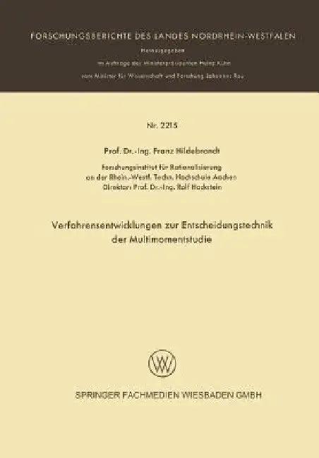 Verfarensentwicklungen Zur Entscheidungstechnik Der Multimomentstudie (English, Franz Hildebrandt)