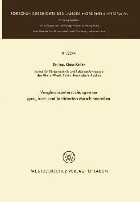"Vergleichsuntersuchungen an Gas-, Bad- Und Ionitrierten Maschinenteilen" (English, Klaus Keller)