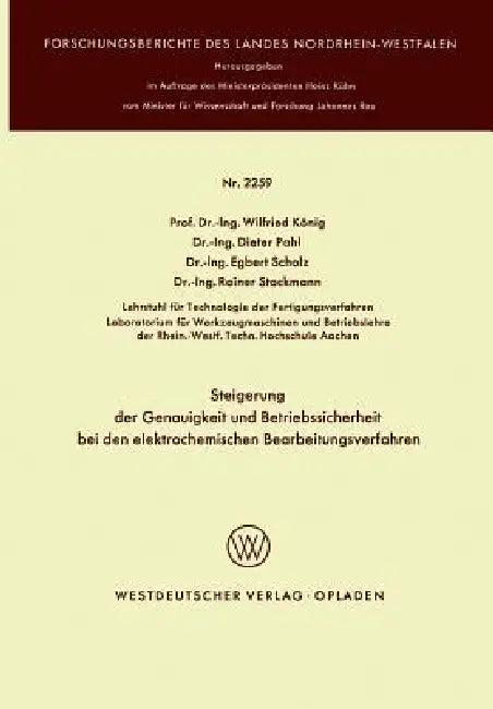 Steigerung Der Genauigkeit Und Betriebssicherheit Bei Den Elektrochemischen Bearbeitungsverfahren (English, Wilfried König)