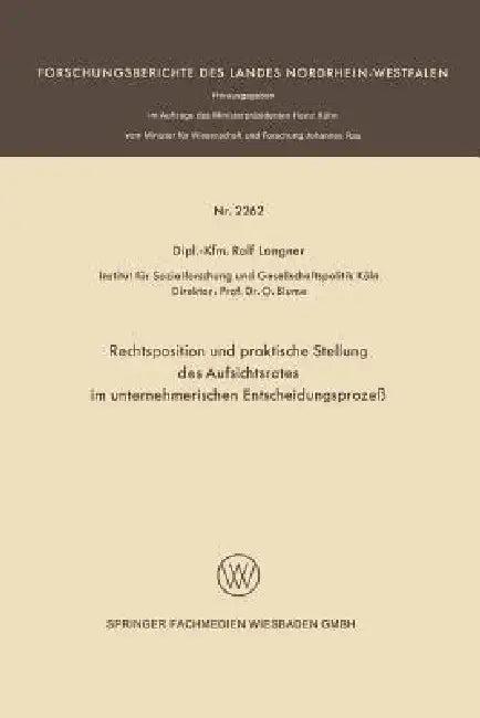 Rechtsposition Und Praktische Stellung Des Aufsichtsrates Im Unternehmerischen Entscheidungsprozeß (English, Ralf Langner)