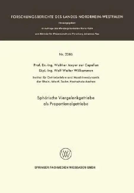 Sphärische Viergelenkgetriebe ALS Proportionalgetriebe (English, Walther Meyer | Wolf Walter Willkommen)