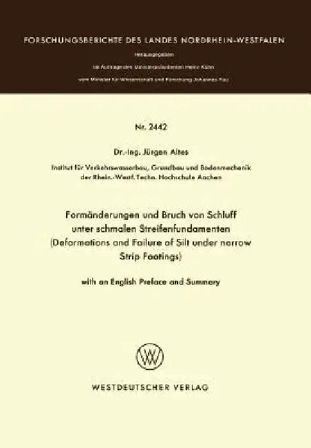 Formänderungen Und Bruch Von Schluff Unter Schmalen Streifenfundamenten (English, Jürgen Altes)