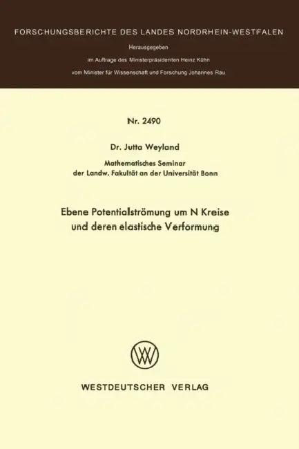 Ebene Potentialströmung Um N Kreise Und Deren Elastische Verformung (English, Jutta Weyland)