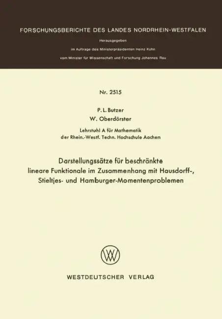 Darstellungssätze Für Beschränkte Lineare Funktionale Im Zusammenhang Mit Hausdorff-, Stieltjes- Und (English, Paul L. Butzer)