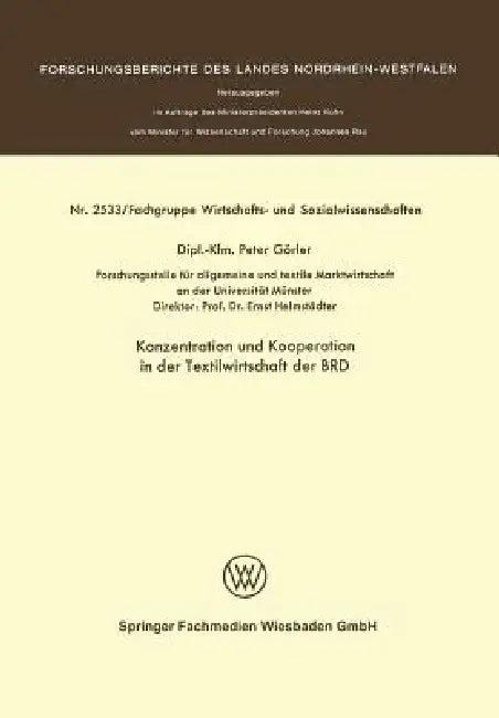 Konzentration Und Kooperation in Der Textilwirtschaft Der Brd (English, Peter Görler)