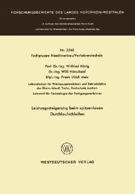 Leistungssteigerung Beim Spitzenlosen Durchlaufschleifen (English, Wilfried König)