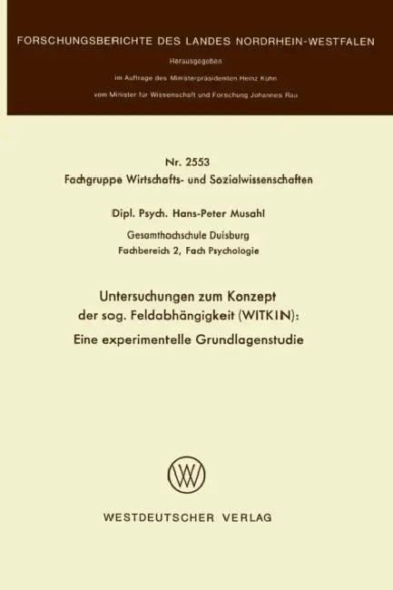 Untersuchungen Zum Konzept Der Sog. Feldabhängigkeit (Witkin) (English, Hans-Peter Musahl)