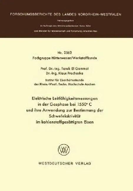 Elektrische Leitfähigkeitsmessungen in Der Gasphase Bei 1550°c Und Ihre Anwendung Zur Bestimmung Der (English, Gammal)