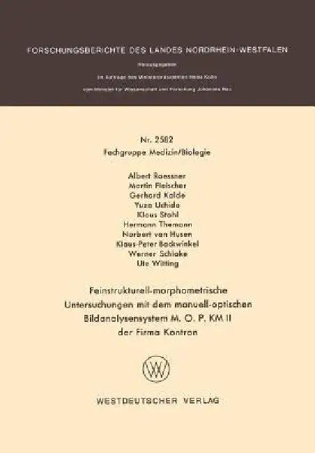 Feinstrukturell-Morphometrische Untersuchungen Mit Dem Manuell-Optischen Bildanalysensystem M. O. P. (English, Albert Roessner)