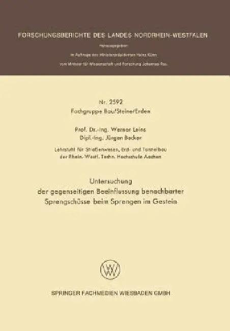 Untersuchung Der Gegenseitigen Beeinflussung Benachbarter Sprengschüsse Beim Sprengen Im Gestein (English, Werner Leins | Jürgen Becker)