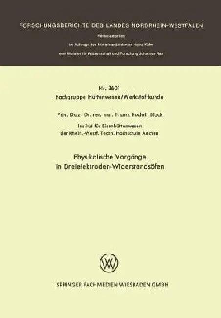 Physikalische Vorgänge in Dreielektroden-Widerstandsöfen (English, Franz-Rudolf Block)