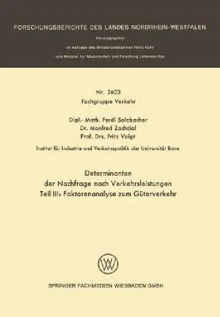 Determinanten Der Nachfrage Nach Verkehrsleistungen (English, Ferdi Solzbacher | Manfred Zachcial | Fritz Voigt)