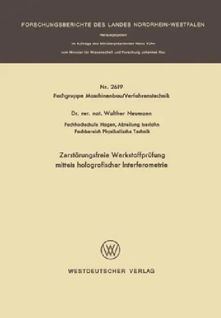 Zerstörungsfreie Werkstoffprüfung mittels holografischer Interferometrie (English, Walther Neumann)