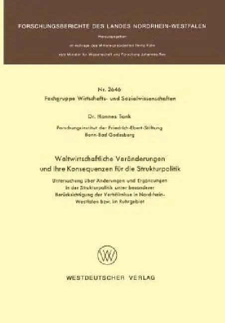 Weltwirtschaftliche Veränderungen Und Ihre Konsequenzen Für Die Strukturpolitik (English, Hannes Tank)