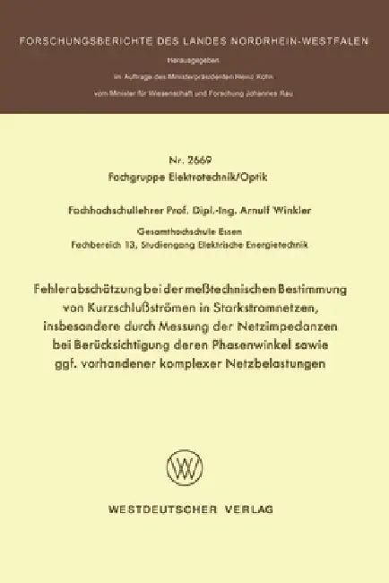 Fehlerabschätzung bei der meßtechnischen Bestimmung von Kurzschlußströmen in Starkstromnetzen, insbe (English, Arnulf Winkler)