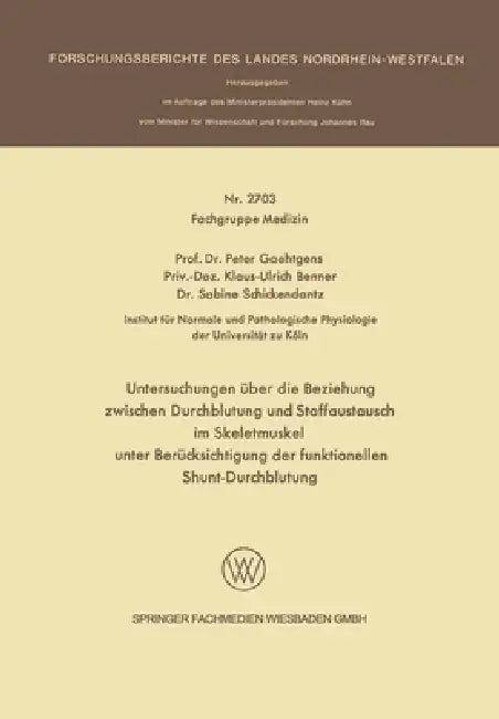 Untersuchungen über die Beziehung zwischen Durchblutung und Stoffaustausch im Skeletmuskel unter Ber (English, Peter Gaehtgens)