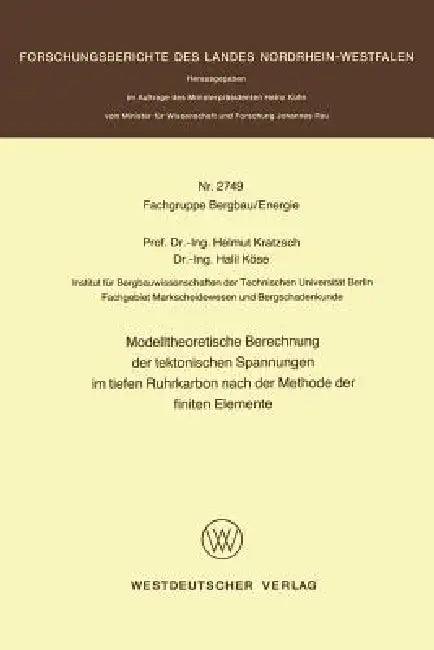 Modelltheoretische Berechnung Der Tektonischen Spannungen Im Tiefen Ruhrkarbon Nach Der Methode Der (English, Helmut Kratzsch)
