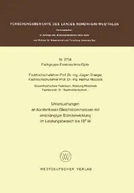 Untersuchungen an Bürstenlosen Gleichstrommotoren Mit Einsträngiger Ständerwicklung Im Leistungsbere (English, Jürgen Draeger)