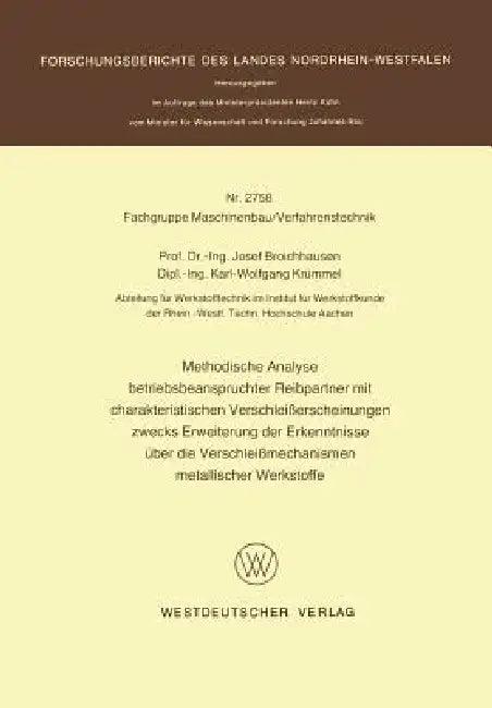 Methodische Analyse Betriebsbeanspruchter Reibpartner Mit Charakteristischen Verschleißerscheinungen (English, Josef Broichhausen)