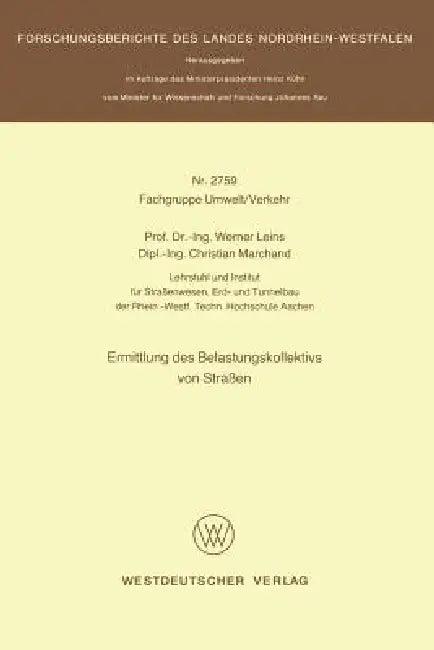 Ermittlung Des Belastungskollektivs Von Straßen (English, Werner Leins)