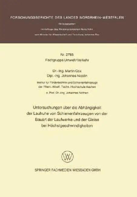 Untersuchungen Über Die Abhängigkeit Der Laufruhe Von Schienenfahrzeugen Von Der Bauart Der Laufwerk (English, Martin Cox)