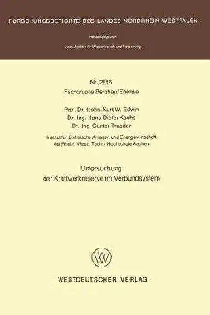Untersuchung Der Kraftwerkreserve Im Verbundsystem (English, Kurt W. Edwin)