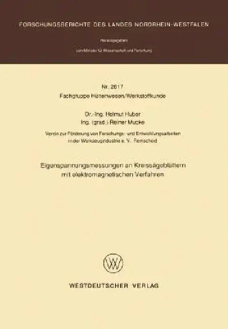 Eigenspannungsmessungen an Kreissägeblättern Mit Elektromagnetischen Verfahren (English, Helmut Huber)